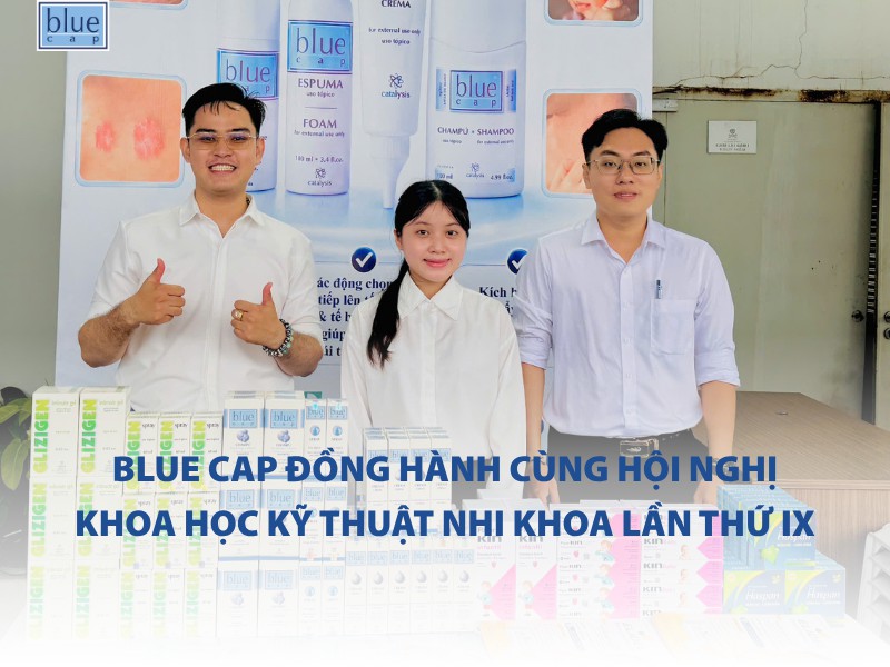 Blue Cap đồng hành cùng hội nghị Khoa học Kỹ thuật Nhi khoa lần thứ IX